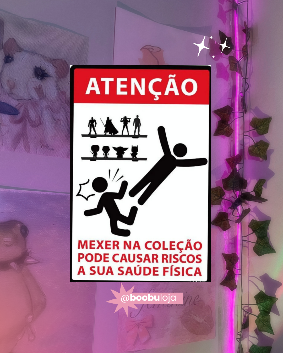 Placa atenção mexer na coleção...